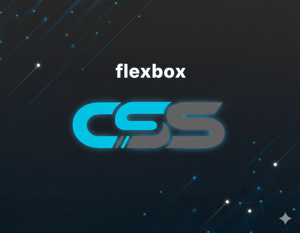 Flexbox (Modern Layouts)